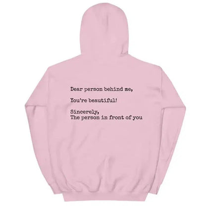 Cheky - Dear Person Behind Me, You're Beautiful,Sincerely,The Person In Front Of YouFashion Personality Women's New Printed Hoodie